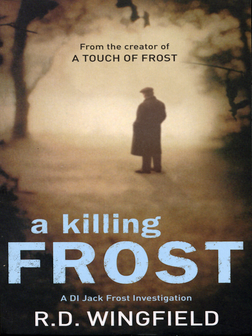 Title details for A Killing Frost by R D Wingfield - Available